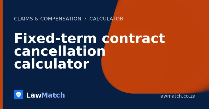 Fixed-term contract cancellation calculator