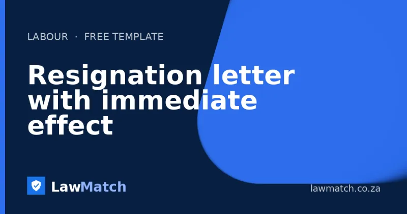 Resignation letter with immediate effect