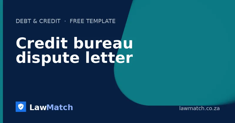 Credit bureau dispute letter
