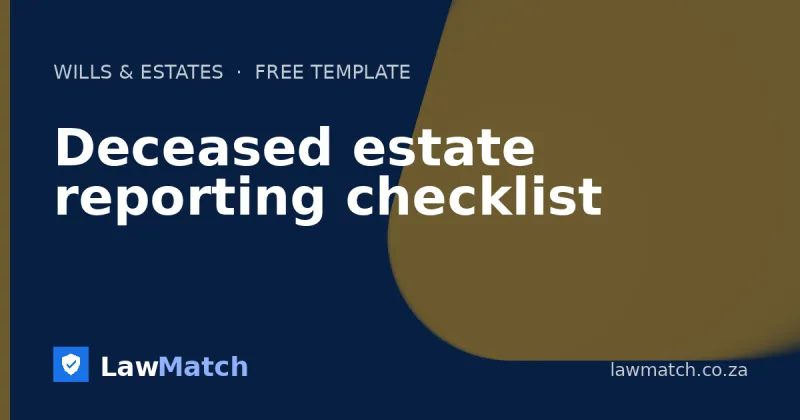 Deceased estate reporting checklist